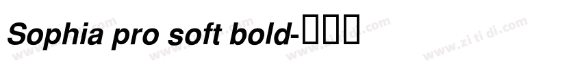 Sophia pro soft bold字体转换